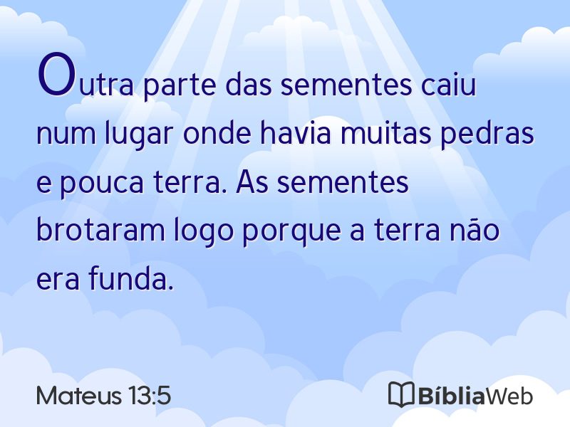 Mateus 13:5 em imagem para compartilhar
