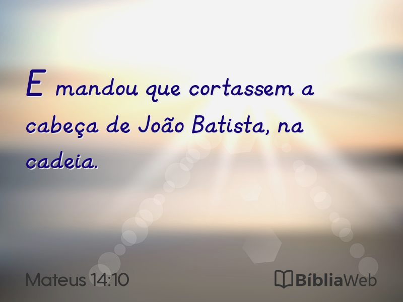 Mateus 14:10 em imagem para compartilhar
