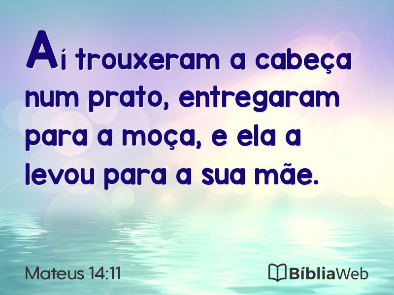 Mateus 14:11 em imagem para compartilhar