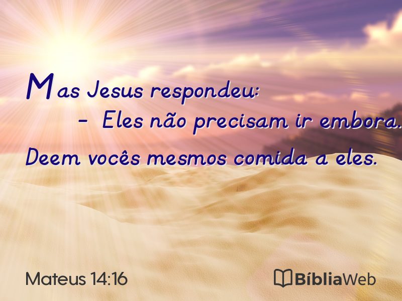 Mateus 14:16 em imagem para compartilhar