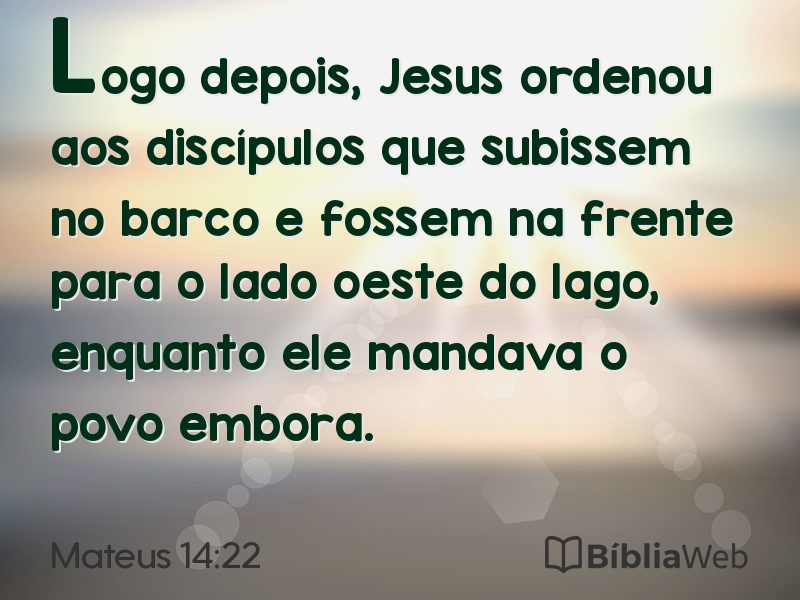 Mateus 14:22 em imagem para compartilhar