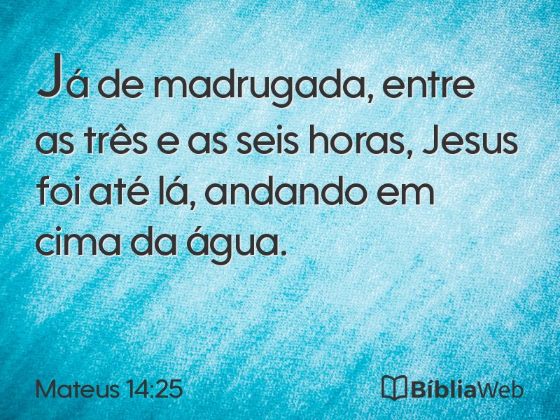 Mateus 14:25 em imagem para compartilhar