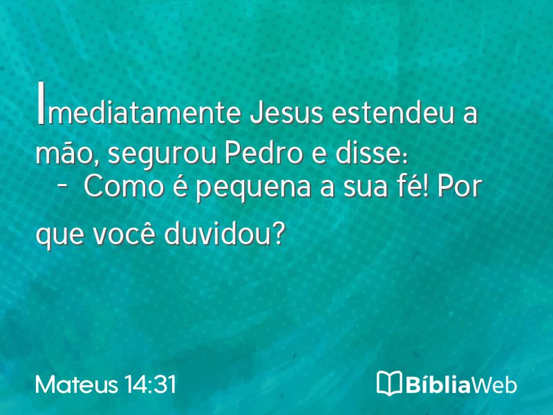 Mateus 14:31 em imagem para compartilhar