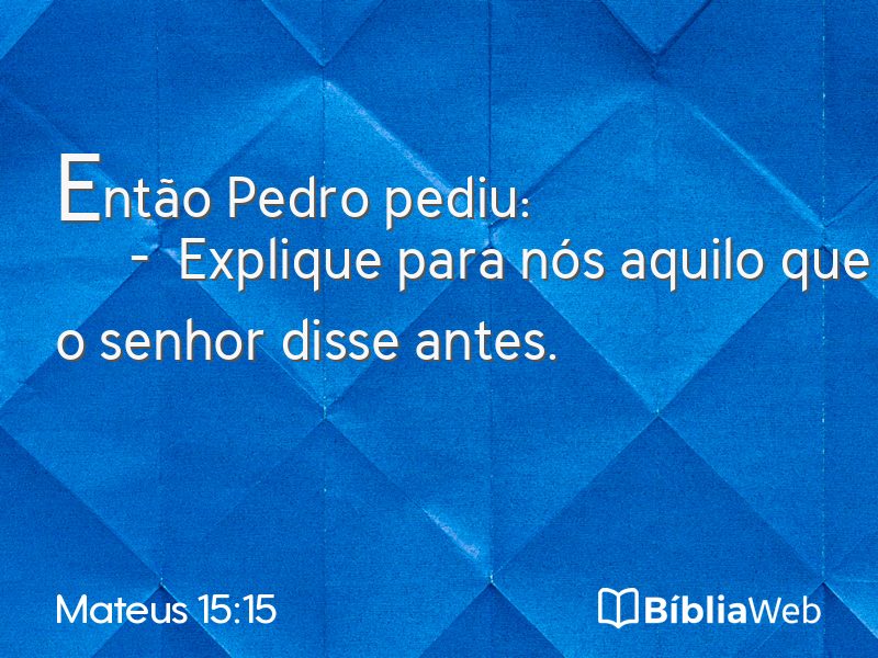 Mateus 15:15 em imagem para compartilhar