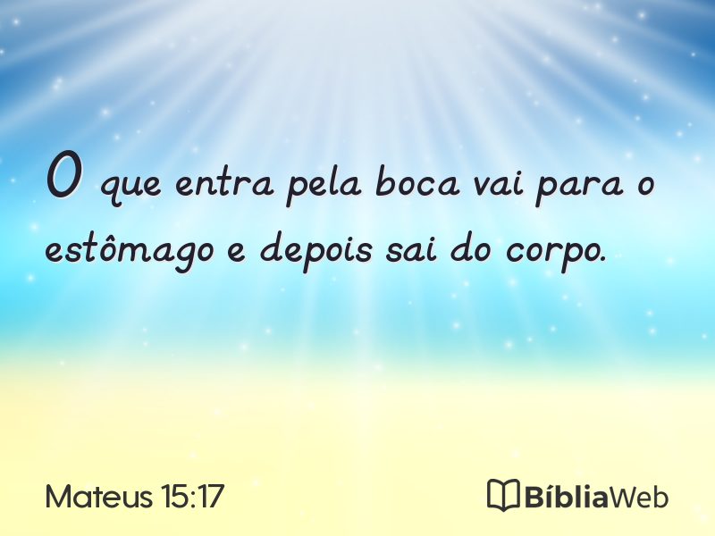 Mateus 15:17 em imagem para compartilhar