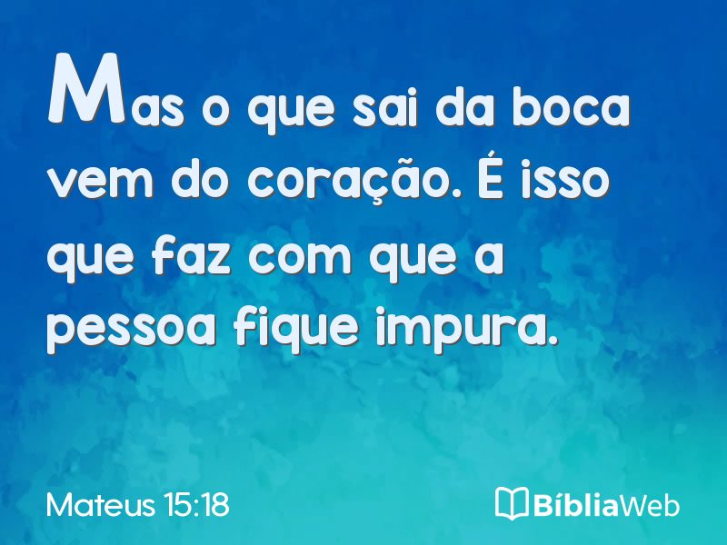 Mateus 15:18 em imagem para compartilhar