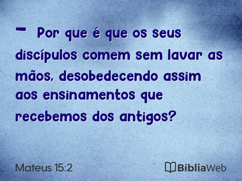 Mateus 15:2 em imagem para compartilhar