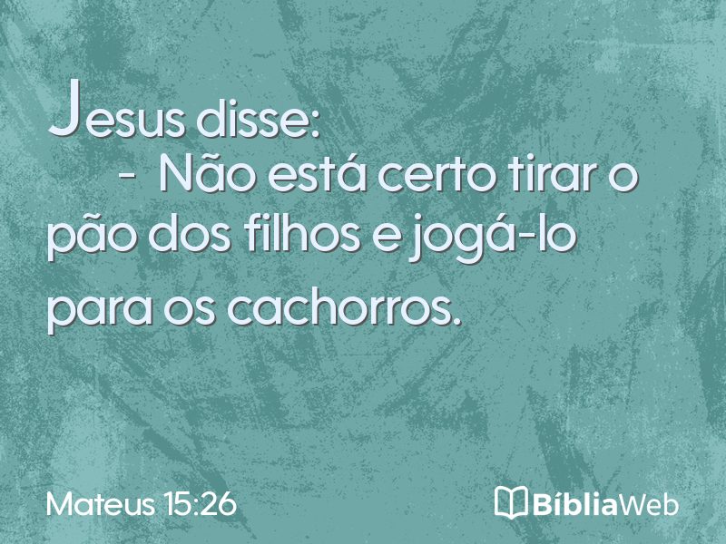 Mateus 15:26 em imagem para compartilhar