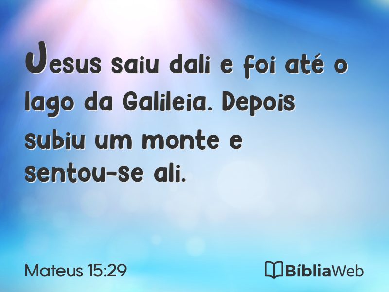 Mateus 15:29 em imagem para compartilhar