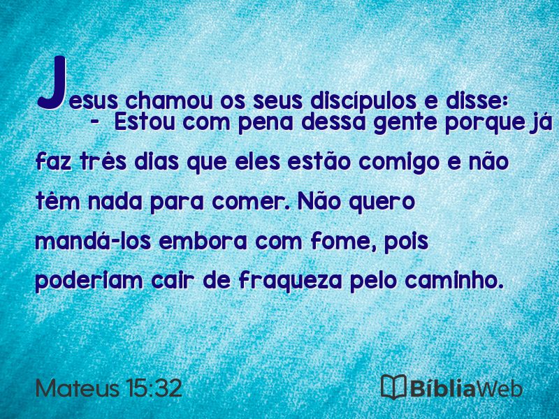 Mateus 15:32 em imagem para compartilhar