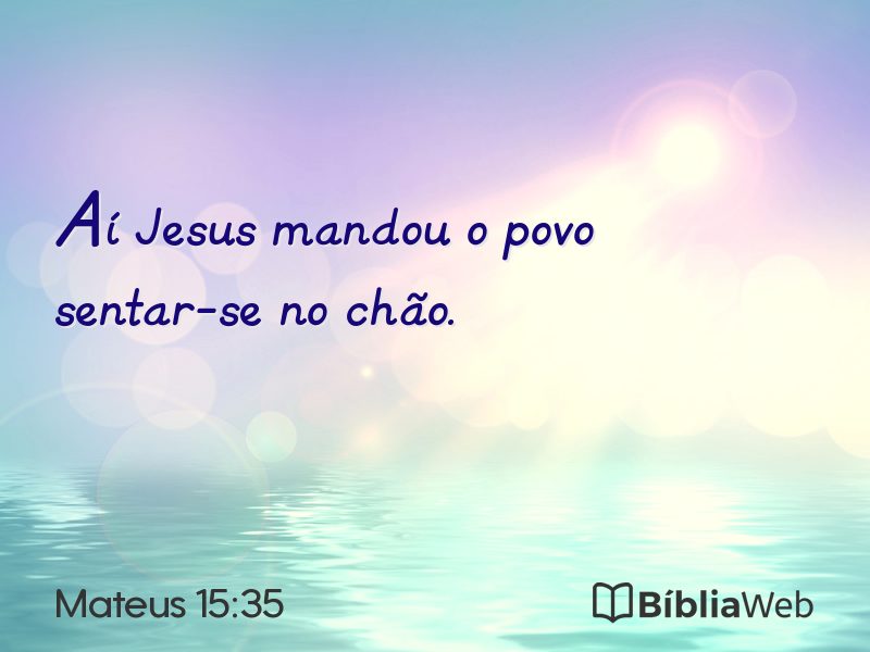 Mateus 15:35 em imagem para compartilhar