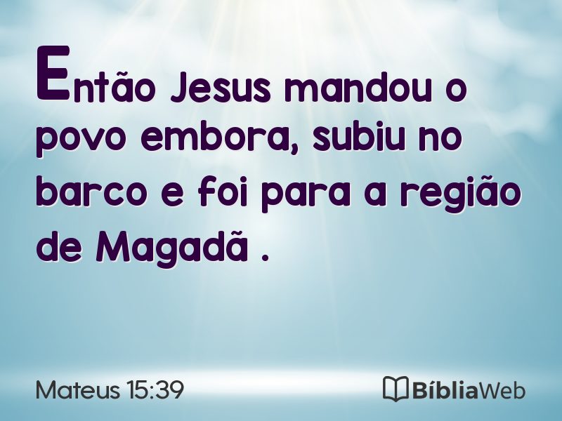 Mateus 15:39 em imagem para compartilhar