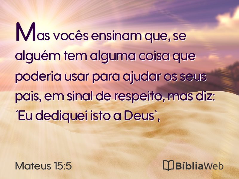 Mateus 15:5 em imagem para compartilhar