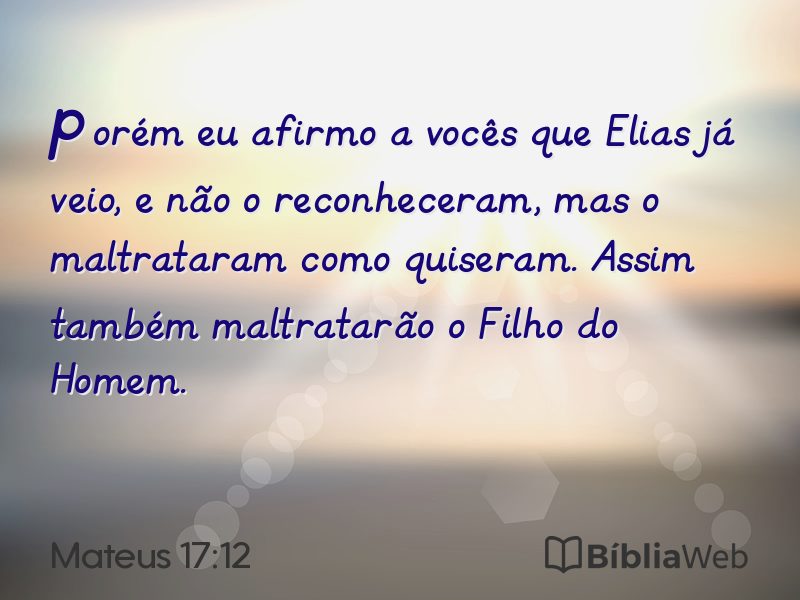 Mateus 17:12 em imagem para compartilhar