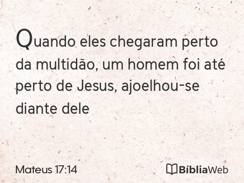 Mateus 17:14 em imagem para compartilhar