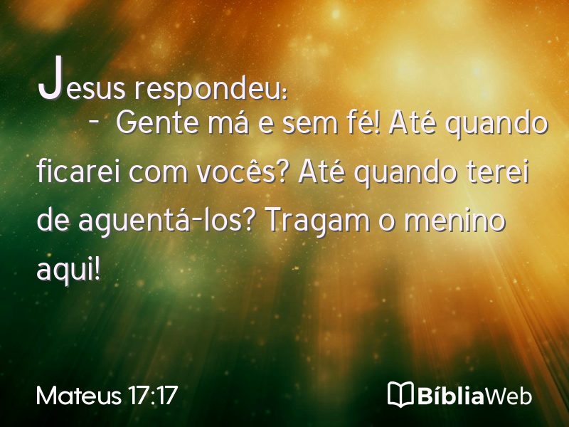 Mateus 17:17 em imagem para compartilhar