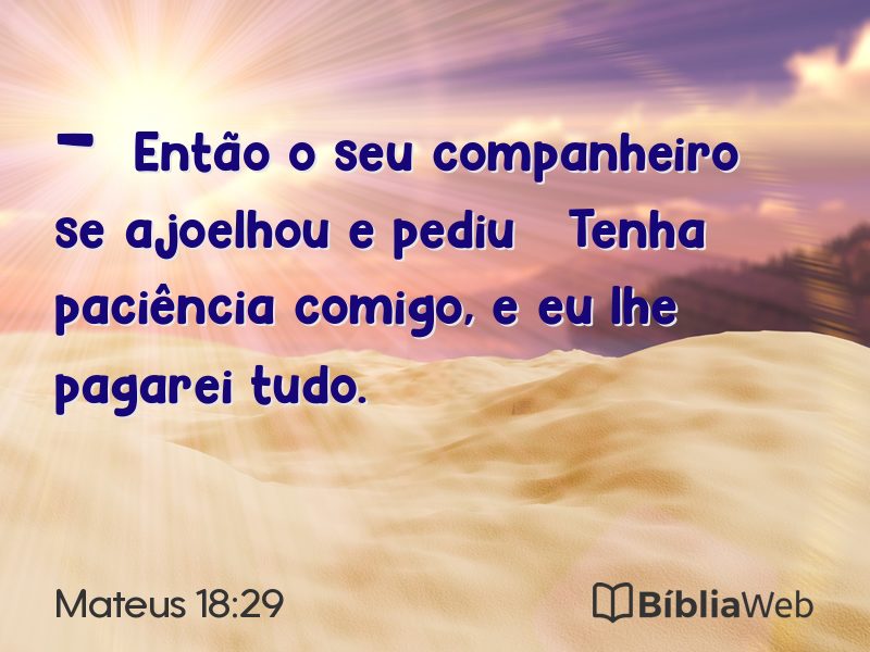 Mateus 18:29 em imagem para compartilhar