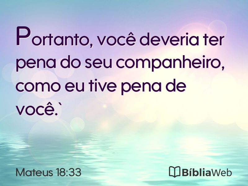 Mateus 18:33 em imagem para compartilhar