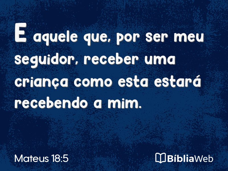 Mateus 18:5 em imagem para compartilhar