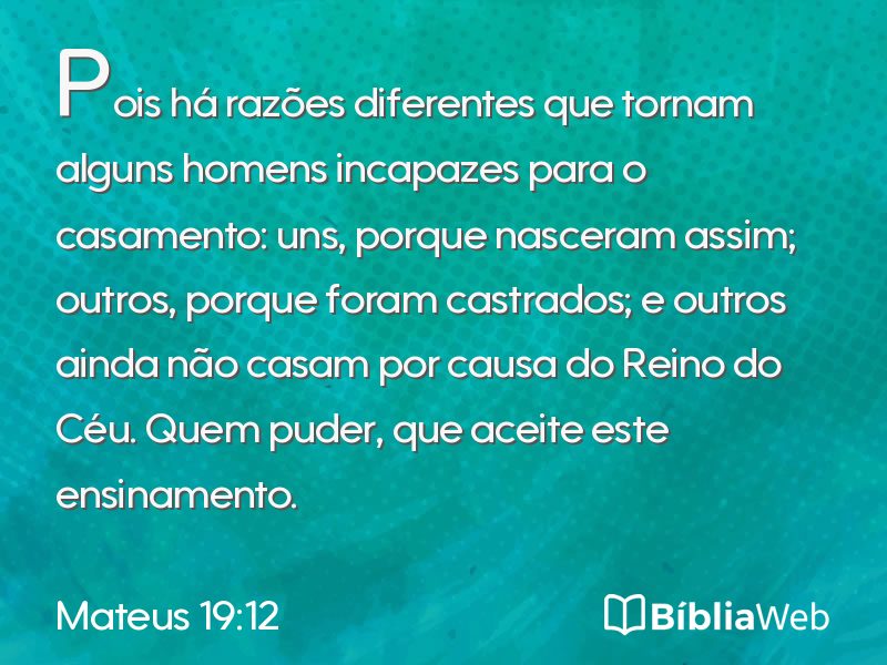 Mateus 19:12 em imagem para compartilhar