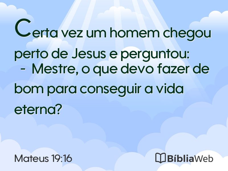 Mateus 19:16 em imagem para compartilhar