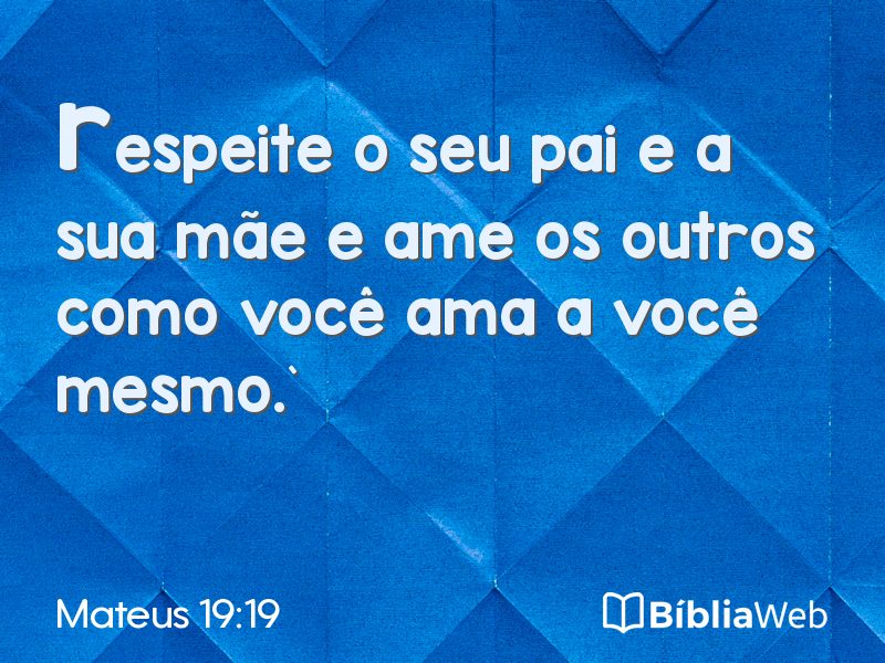 Mateus 19:19 em imagem para compartilhar