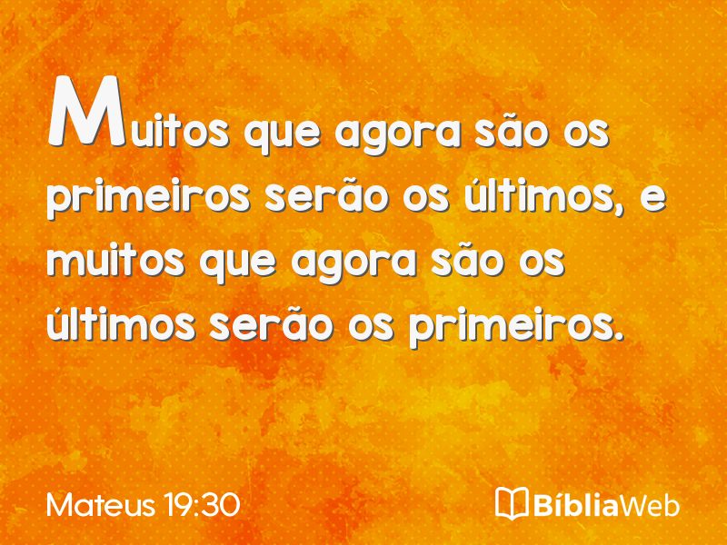 Mateus 19:30 em imagem para compartilhar