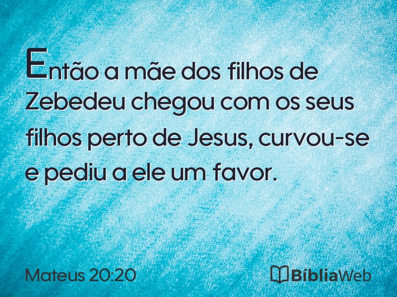 Mateus 20:20 em imagem para compartilhar