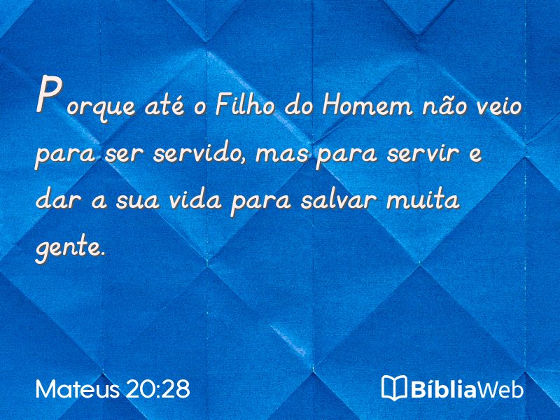 Mateus 20:28 em imagem para compartilhar