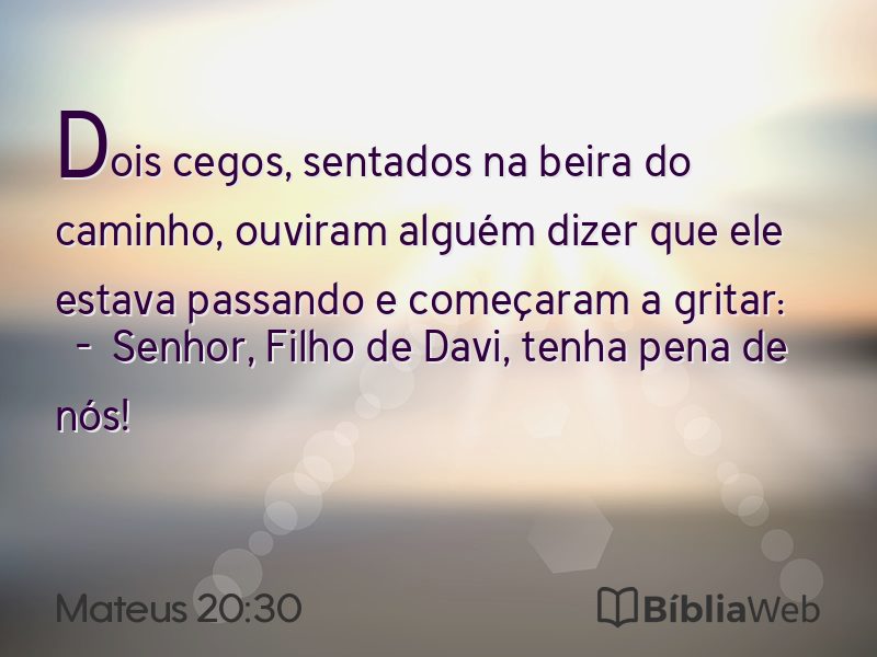 Mateus 20:30 em imagem para compartilhar