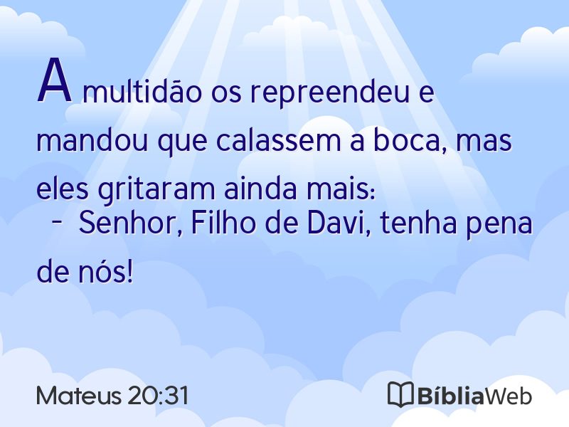 Mateus 20:31 em imagem para compartilhar