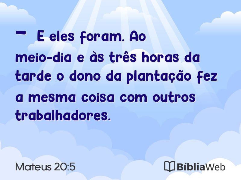 Mateus 20:5 em imagem para compartilhar