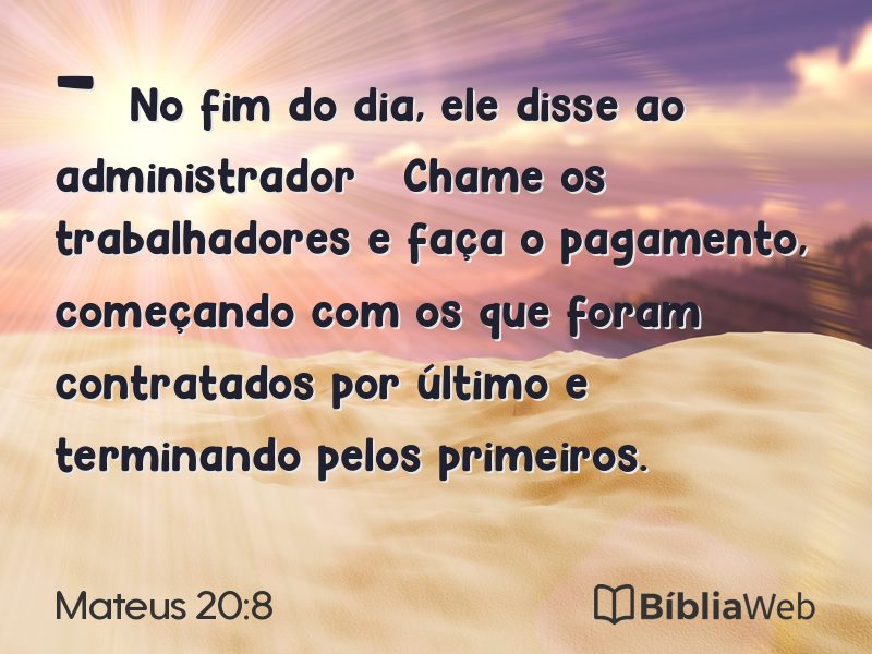 Mateus 20:8 em imagem para compartilhar