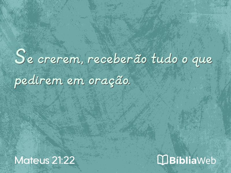 Mateus 21:22 em imagem para compartilhar