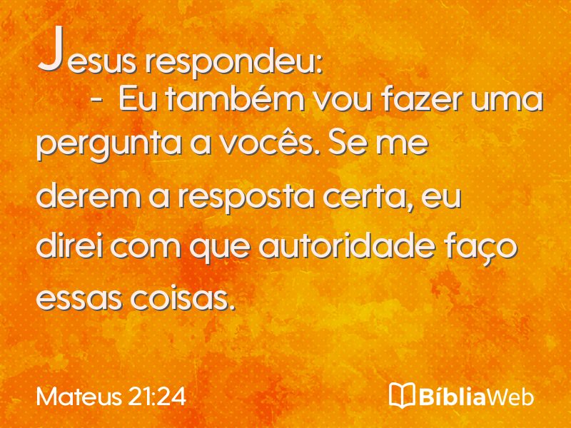 Mateus 21:24 em imagem para compartilhar