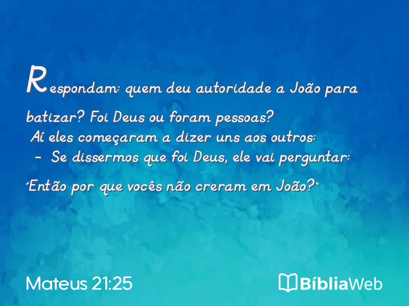 Mateus 21:25 em imagem para compartilhar