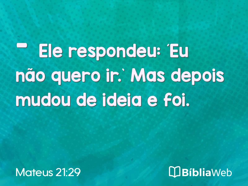 Mateus 21:29 em imagem para compartilhar