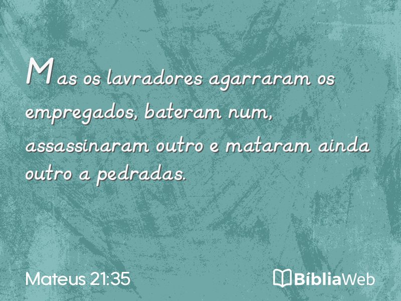 Mateus 21:35 em imagem para compartilhar