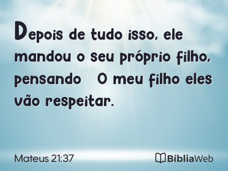 Mateus 21:37 em imagem para compartilhar