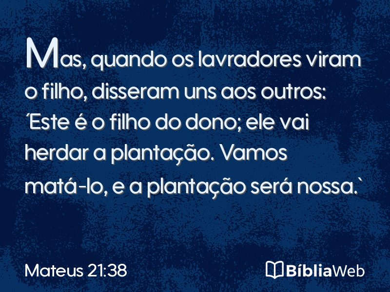 Mateus 21:38 em imagem para compartilhar