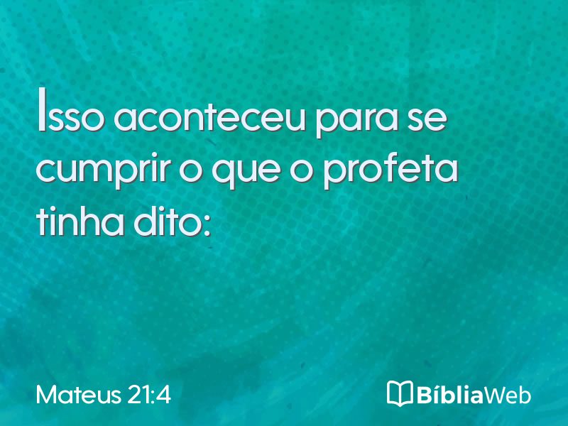 Mateus 21:4 em imagem para compartilhar