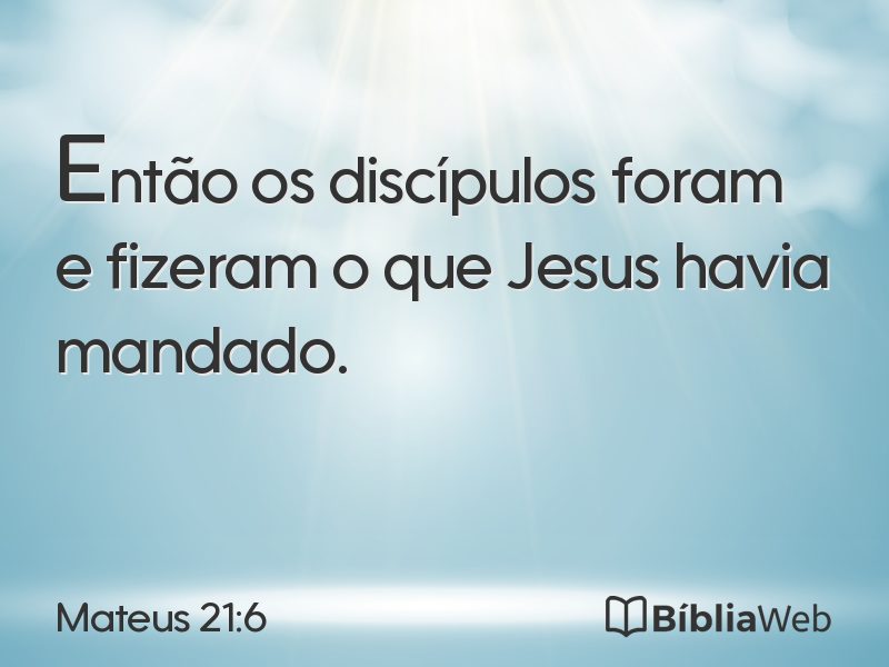 Mateus 21:6 em imagem para compartilhar