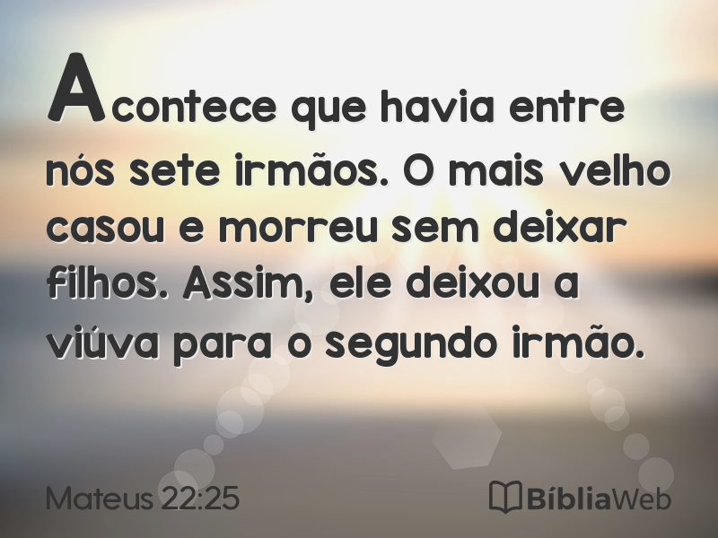 Mateus 22:25 em imagem para compartilhar