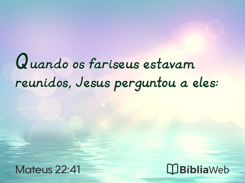 Mateus 22:41 em imagem para compartilhar