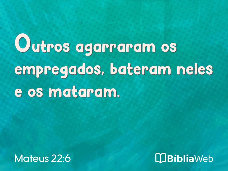 Mateus 22:6 em imagem para compartilhar