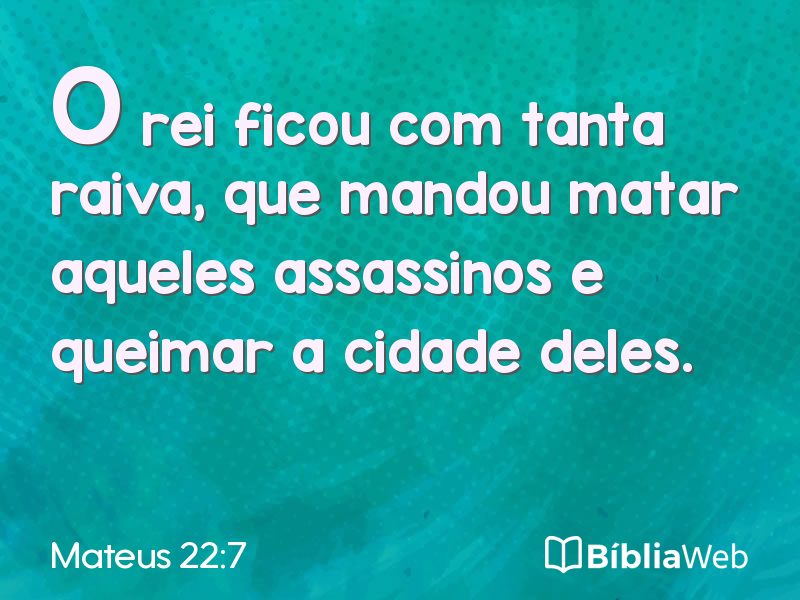 Mateus 22:7 em imagem para compartilhar