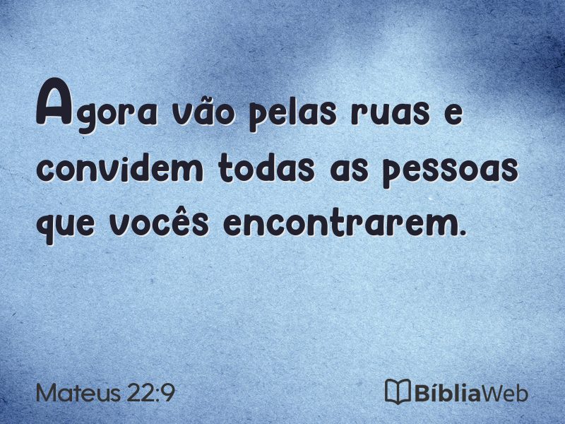 Mateus 22:9 em imagem para compartilhar