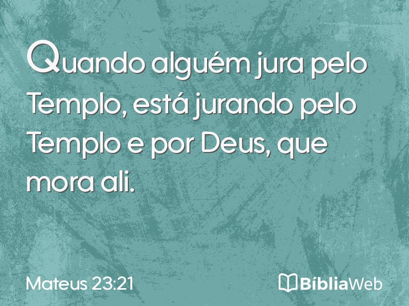 Mateus 23:21 em imagem para compartilhar