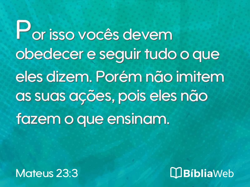 Mateus 23:3 em imagem para compartilhar