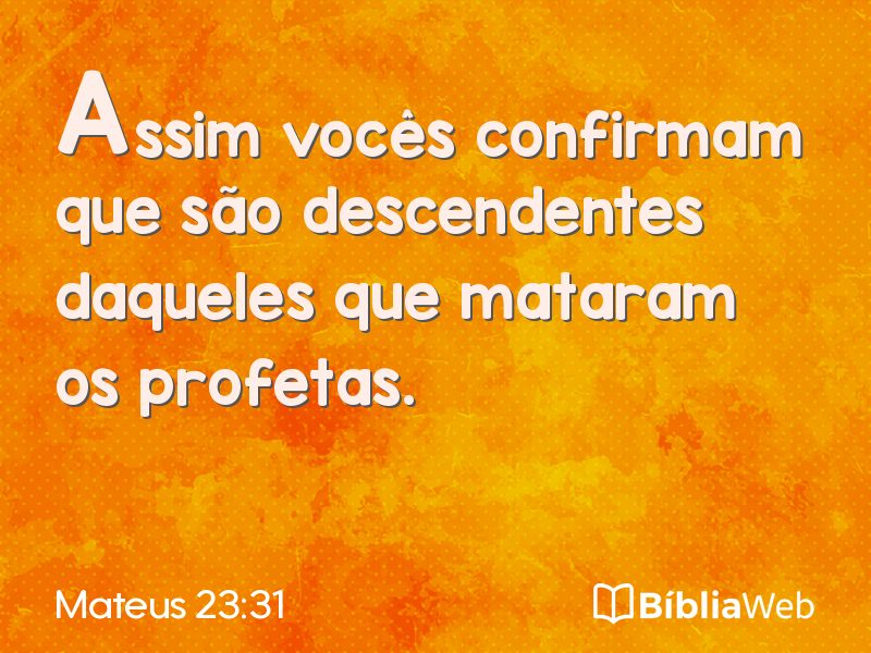 Mateus 23:31 em imagem para compartilhar